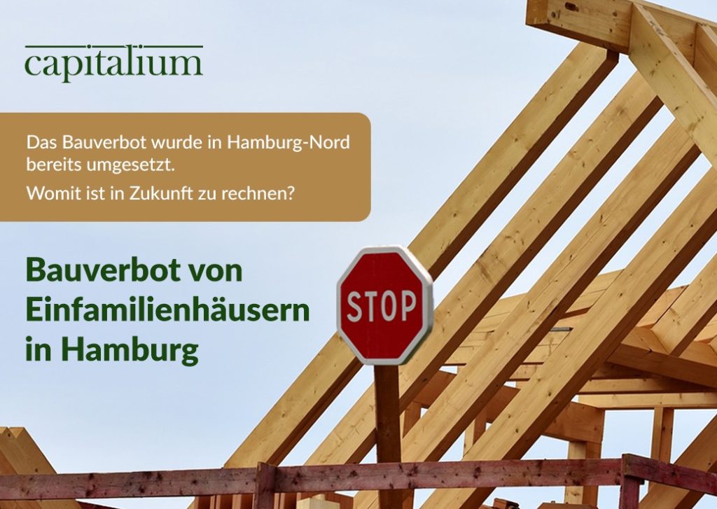 Bauverbot Einfamilienhaeuser Hamburg Eigenheim Eigentum Neubau Capitalium Berater Hauskauf